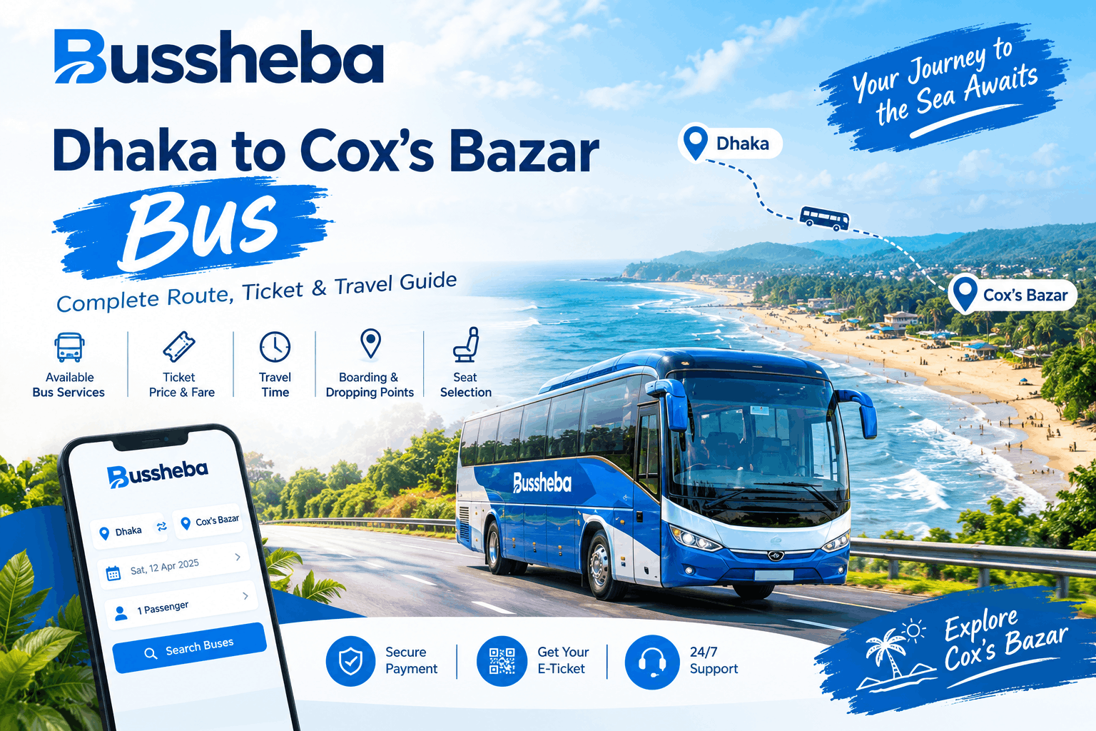 Dhaka to Cox's Bazar bus travel and online ticket booking with Bussheba